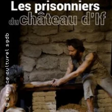 Les Prisonniers du Château d’If