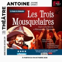 Les Trois Mousquetaires – Théâtre Antoine – Paris
