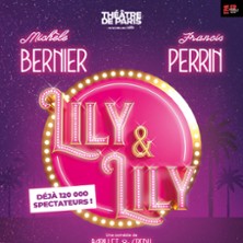 Lily et Lily – Théâtre de Paris, Paris