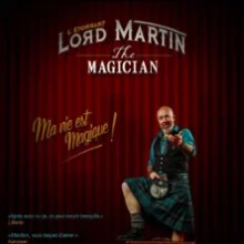 Lord Martin – Ma Vie Est Magique