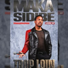 Maka Sidibé – Trop Loin (Tu Vas Vouloir Porter Plainte) – La Divine Comédie, Paris