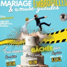 « Mariage, embrouilles et amuse-gueules »