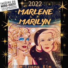 Marlene et Marilyn – Théâtre du Nord-Ouest, Paris