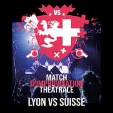 Match d&rsquo;Impro Lyon VS Suisse