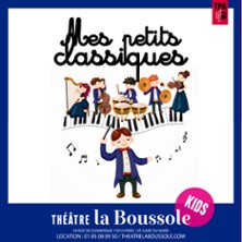 Mes Petits Classiques – Théâtre La Boussole, Paris