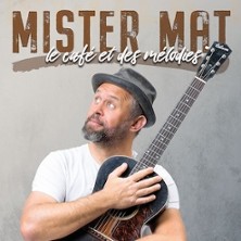 Mister Mat – Le Café et des Mélodies
