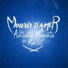 Mourir d&rsquo;Aimer, les Amants Maudits