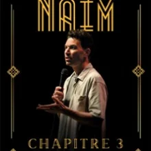 Naïm – Chapitre 3 – Théâtre de la Madeleine, Paris