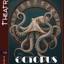 Octopus – Théâtre Immersif – Théâtre Le Ranelagh, Paris