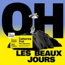 Oh les Beaux Jours ! – Théâtre des Bouffes Parisiens, Paris