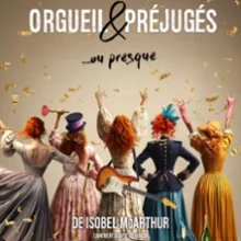 Orgueil & Préjugés…ou Presque