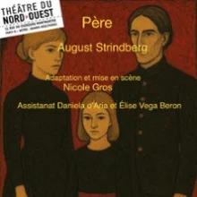 Père – Théâtre du Nord Ouest, Paris