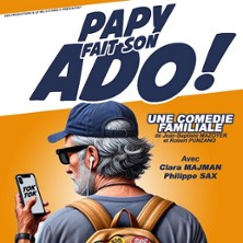 Papy Fait son Ado – Comédie Le Mans, Le Mans