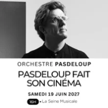 Pasdeloup Fait Son Cinéma – Orchestre Pasdeloup