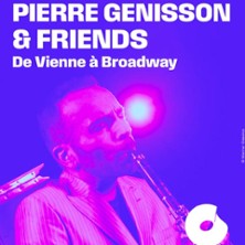 Pierre Génisson and Friends – De Vienne à Broadway