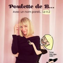 Poulette de B… – Avec un nom pareil…