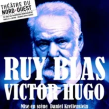 Ruy Blas – Théâtre du Nord-Ouest, Paris