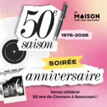 Soirée Anniversaire – 50 ans de La Maison