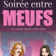 Soirée Entre Meufs, Comédie Le Mans – Le Mans