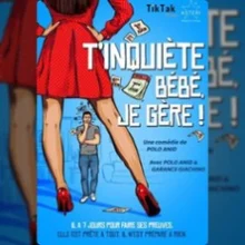 T&rsquo;inquiète Bébé, Je Gère !