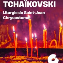 Tchaikovski – Liturgie de Saint Jean Chrysostome