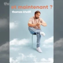 Thomas Khelifi – Et Maintenant ? – Le Solo – Paris