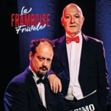 Ultimissimo, la Framboise Frivole – Le Best-Of! – Espace Nino Ferrer, Dammarie-lès-Lys