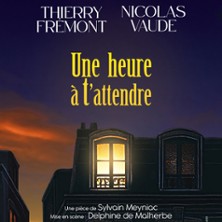 Une Heure à t&rsquo;attendre
