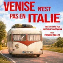 Venise N&rsquo;est pas en Italie – La Comédie d&rsquo;Aix, Aix-en-Provence