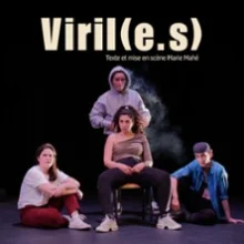 Viril(e.s) – Théâtre 100 Noms, Nantes