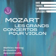 Vous Trouvez ça Classique ? Mozart, Les Grands Concertos pour Violon