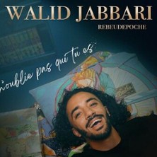Walid Jabbari – N&rsquo;oublie pas Qui Tu Es – Tourné