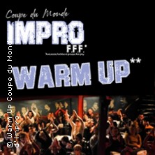 Warm Up – Coupe du Monde d&rsquo;Improvisation