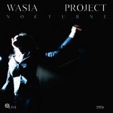 Wasia Project – Nocturne Live
