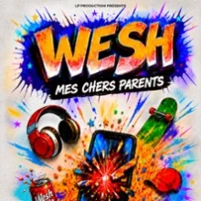 Wesh, Mes Chers Parents – Le Petit République, Paris