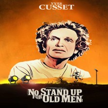 Yves Cusset – No Stand Up for Old Men