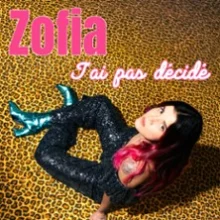 Zofia dans J&rsquo;ai pas décidé