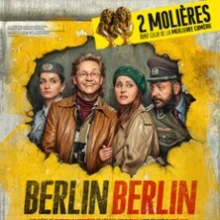 Berlin Berlin – Théâtre des Nouveautés, Paris