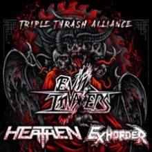 Evil Invaders & Exhorder & Heathen – Triple Thrash Alliance