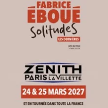 Fabrice Eboué – SolitudeS – Zénith de Paris