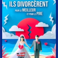 Ils Divorcèrent Pour le Meilleur Pour le Pire !