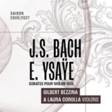 J.S. Bach / E. Ysaÿe – Sonates pour un et Deux Violons