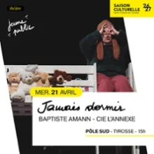 Baptiste Amann – Jamais Dormir