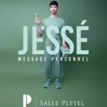 Jessé – Message Personnel – Salle Pleyel, Paris