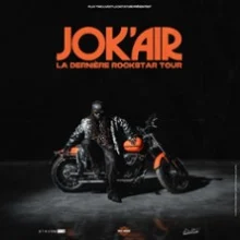 Jok&rsquo;Air – La Dernière Rockstar Tour