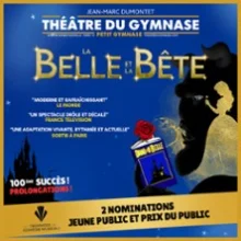 La Belle et la Bête – Petit Théâtre du Gymnase, Paris