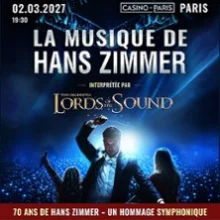 La Musique de Hans Zimmer – Lords of The Sound – Casino de Paris
