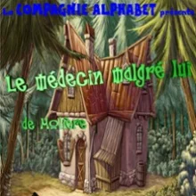 Le Médecin Malgré Lui – de Molière
