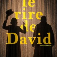 Le Rire de David – Théâtre des Beaux-Arts – Bordeaux