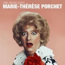 Marie-Thérèse Porchet – 1h00 avec Marie Thérése – Best Of
